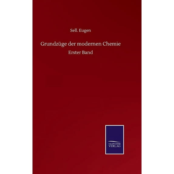Grundzüge der modernen Chemie : Erster Band (Hardcover)