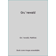 thumbnail image 1 of Pre-Owned Gru¨newald (Hardcover) 0714817511 9780714817514, 1 of 1