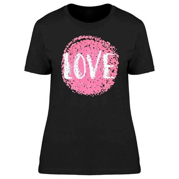 Grunge Brush With Word Love T-Shirt Women -Image by Shutterstock, Female XX-Large