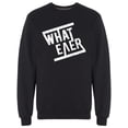thumbnail image 1 of Grunge Whatever Slogan Sweatshirt Men -Image by Shutterstock, Male x-Large, 1 of 2