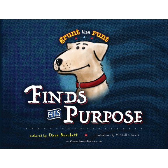 Grunt the Runt Finds His Purpose, (Paperback)
