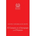 thumbnail image 1 of Grupos y DinÃ¡micas de Grupo: El Contacto en el Intergrupo y el Prejuicio, (Paperback), 1 of 1