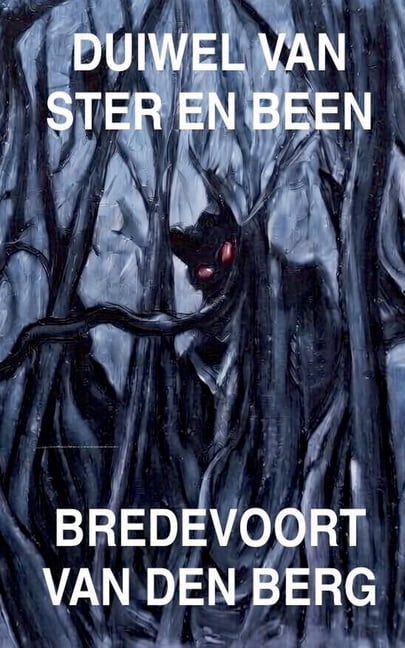 Gruwelverhale in Afrikaans - Bredevoort Duiwel van Ster en Been, Book 5, (Paperback)