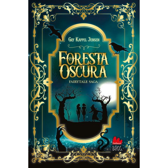 Gry Kappel Jensen,Emilia Carmen Cavaliere La foresta oscura. Fairytale (Vol. 1) (Paperback)