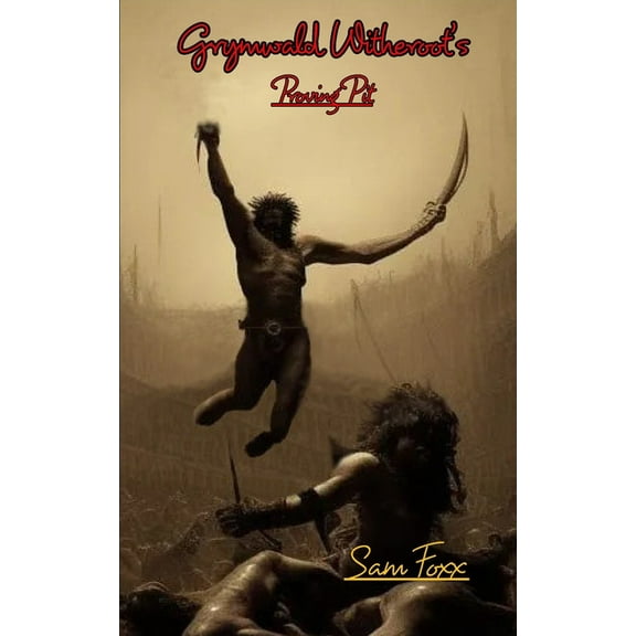 Grymwald Witheroot's Proving Pit: A DnD 5e Module, (Paperback)