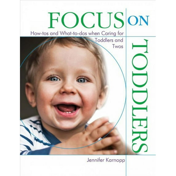 Gryphon House GR-10511 Focus on Toddlers Book