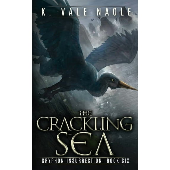 Gryphon Insurrection The Crackling Sea, Book 6, (Paperback)