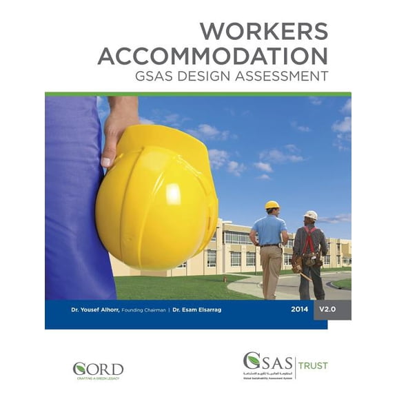 Gsas Publications: Workers Accommodation: GSAS Design Assessment (Paperback)
