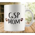 thumbnail image 1 of Gsp Dog Mom Coffee Mug, Comfortable to Hold, Birthday Present for Men Women Wife Husband Daughter Friends, 1 of 6