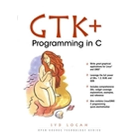 Pre-Owned Gtk+ Programming in C (Paperback) by Syd Logan