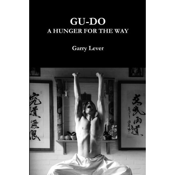 Gu-Do: A Hunger For The Way, (Paperback)