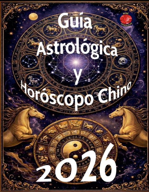 GuÃ­a AstrolÃ³gica y HorÃ³scopo Chino 2026, (Paperback)