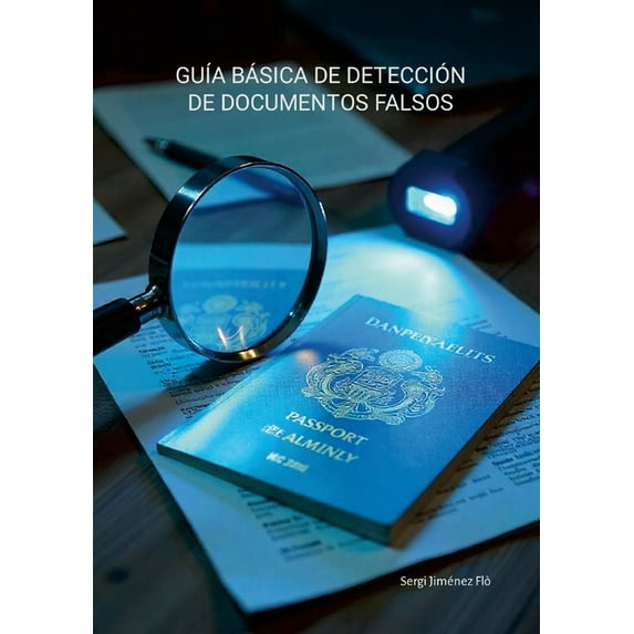 GuÃa básica de detección de documentos falsos, (Paperback)