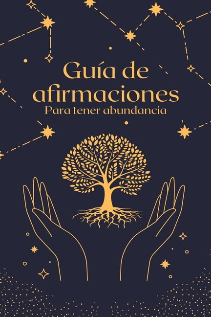 Gu?a de Afirmaciones: Para tener abundancia