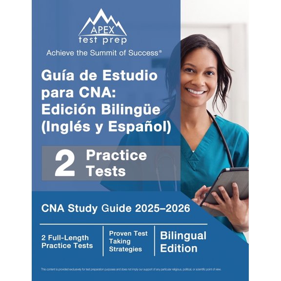 Gua de Estudio para CNA: Edicin Bilinge (Ingls y Espaol), CNA Study Guide 2025-2026, 2 Full-Length Practice Tests [, (Paperback)
