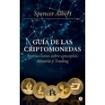 thumbnail image 1 of GuÃ­a de las criptomonedas: Instrucciones sobre conceptos, minerÃ­a y trading, (Paperback), 1 of 1