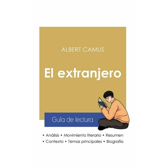 Gua de lectura El extranjero de Albert Camus (anlisis literario de referencia y resumen completo), (Paperback)