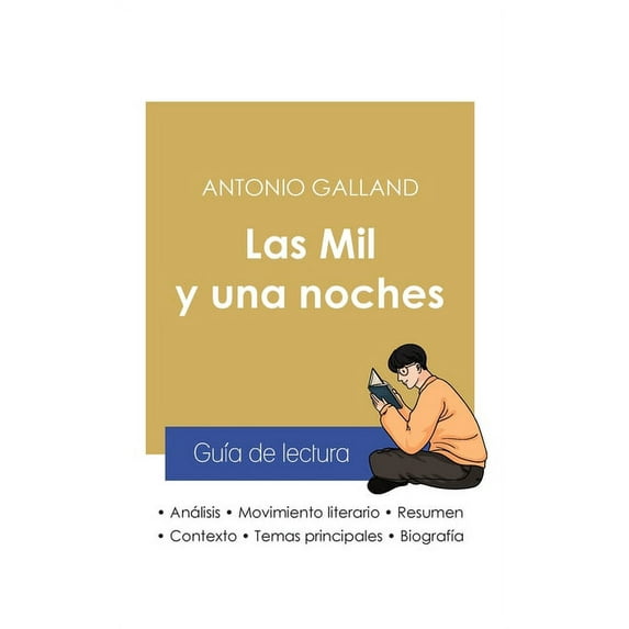 GuÃa de lectura Las Mil y una noches de Antonio Galland (análisis literario de referencia y resumen completo), (Paperback)