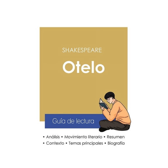 Gu?a de lectura Otelo de Shakespeare (an?lisis literario de referencia y resumen completo)