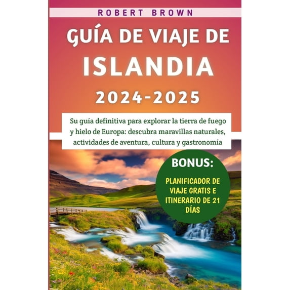 GuÃa De Viaje De Islandia 2024-2025, (Paperback)