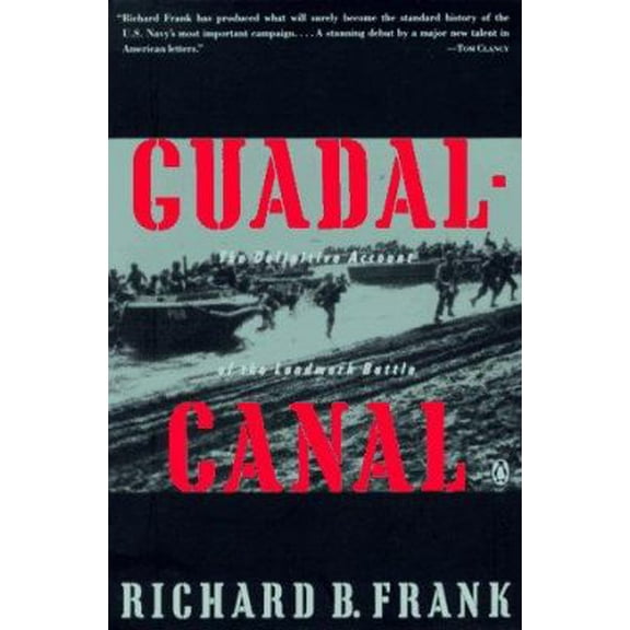 Pre-Owned Guadalcanal: The Definitive Account of the Landmark Battle (Paperback) 0140165614 9780140165616