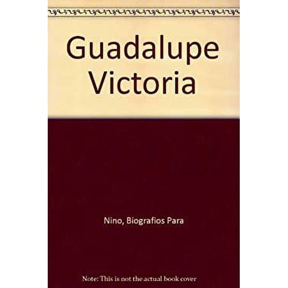 Pre-Owned Guadalupe Victoria 9789688053621 Used
