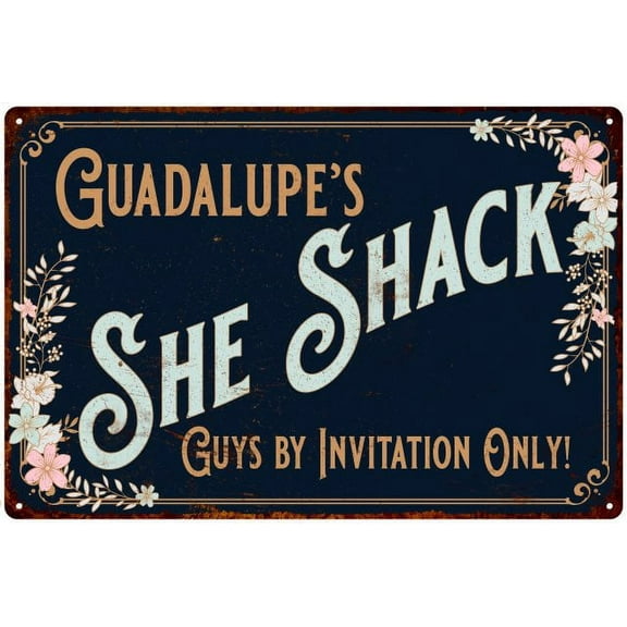 Guadalupe's SHE SHACK Sign Metal Wall Decor 8 x 12 High Gloss Metal 208120060307