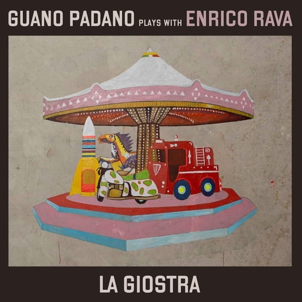 Guano Padano W/Enrico Rava - La Giostra - Music & Performance - CD