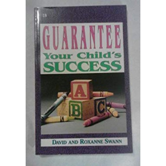 Pre-Owned Guarantee Your Child's Success (Paperback) 0892748834 9780892748839