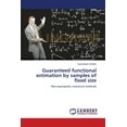 thumbnail image 1 of Guaranteed functional estimation by samples of fixed size (Paperback), 1 of 1