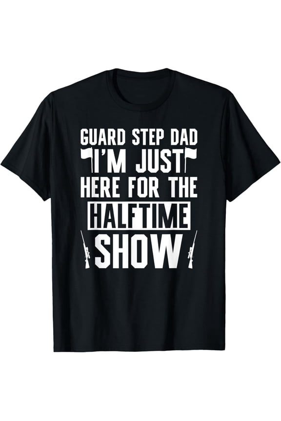 Guard Step Dad Halftime Show Color Guard Stepdad T-Shirt