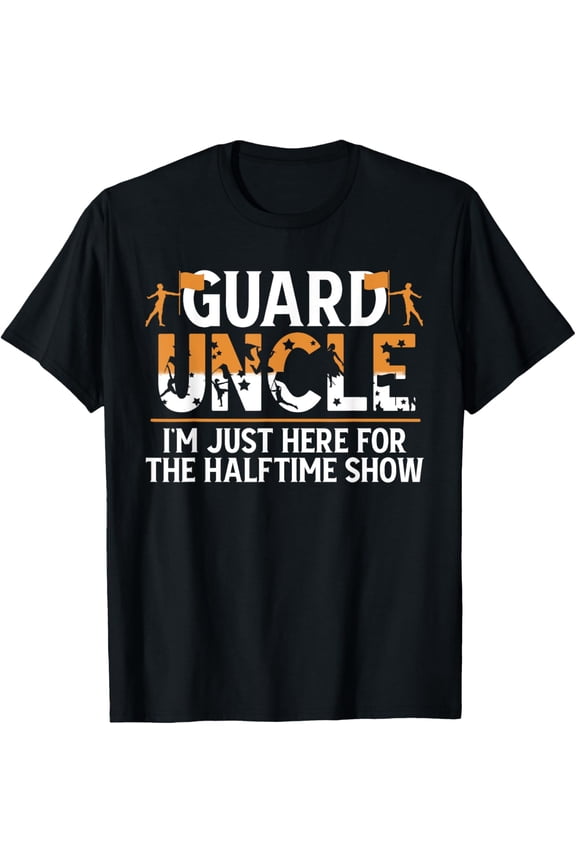 Guard Uncle Halftime Show Uncle of A Color Guard Member T-Shirt