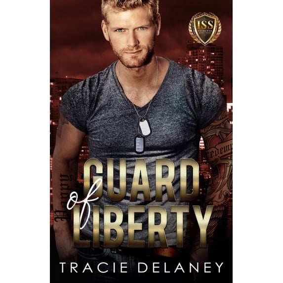 Guard of Liberty (Paperback) by Tracie Delaney