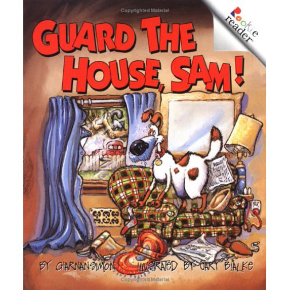 Pre-Owned Guard the House, Sam! (Rookie Readers) (Paperback) 0516263595 9780516263595