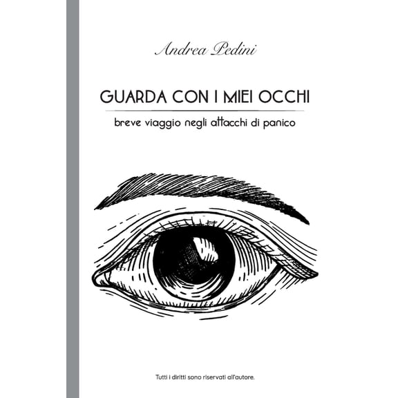 Guarda con i miei occhi: breve viaggio negli attacchi di panico, (Paperback)