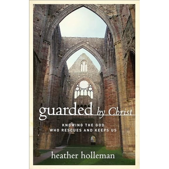 Pre-Owned Guarded by Christ : Knowing the God Who Rescues and Keeps Us (Paperback) 9780802414878