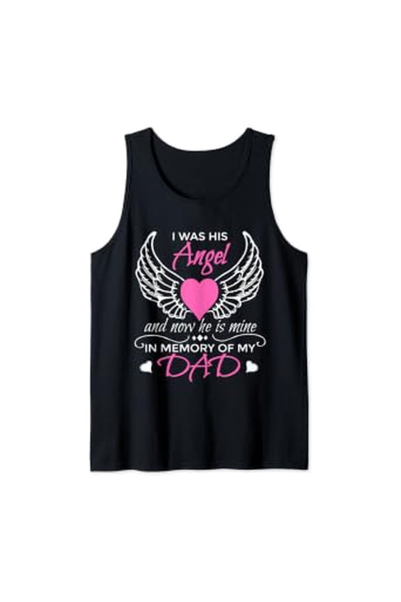 Guardian Angel Dad I Was His Angel Now He Is Mine Tank Top Size S-3XL