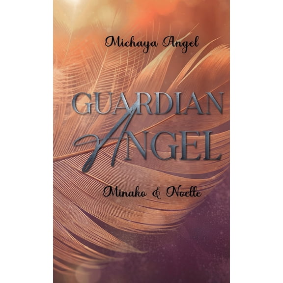Guardian Angel: Minako und Noelle, (Paperback)