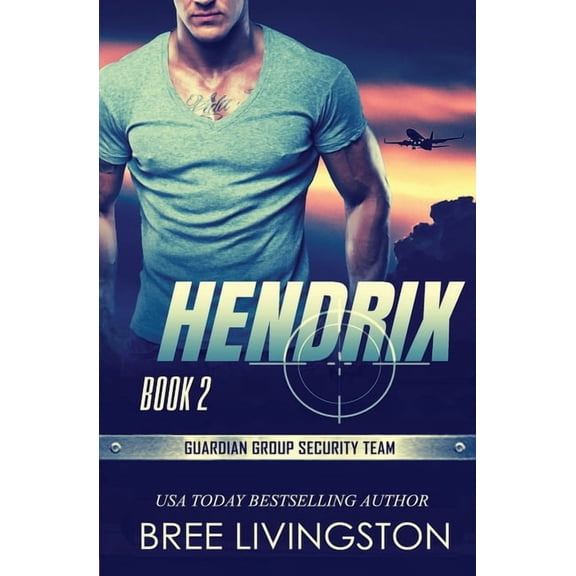 Guardian Group Security Team: Hendrix: Guardian Group Security Team Book 2 (Paperback)