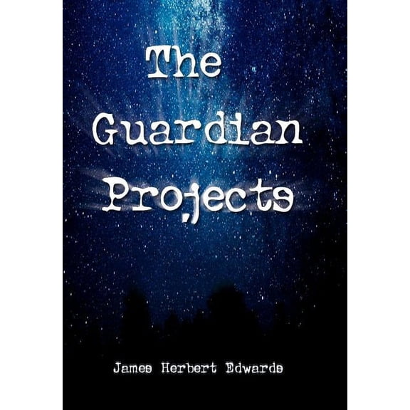 The Guardian Projects, (Hardcover)