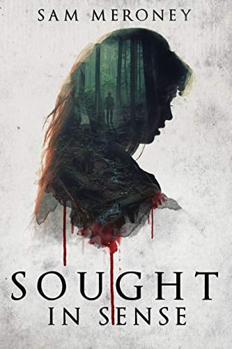 Sought in Sense Guardian Paperback 1073147398 9781073147397 Sam Meroney