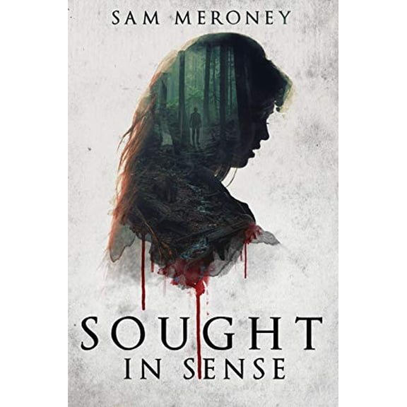 Sought in Sense Guardian Paperback 1073147398 9781073147397 Sam Meroney