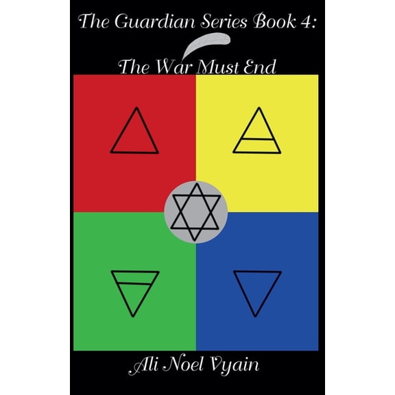 Guardian The War Must End, Book 4, (Paperback)