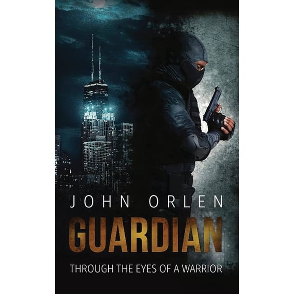 Guardian Through the Eyes of a Warrior, (Hardcover) - Walmart.com