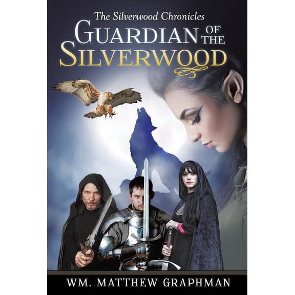 Guardian of the Silverwood, (Hardcover)