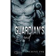 Guardians Bond Ancient Ink Teil 1, Paperback