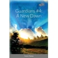 thumbnail image 1 of Guardians #4: A New Dawn, (Paperback), 1 of 1