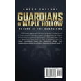 thumbnail image 1 of Guardians Of Maple Hollow: Return Of The Guardians, (Paperback), 1 of 1