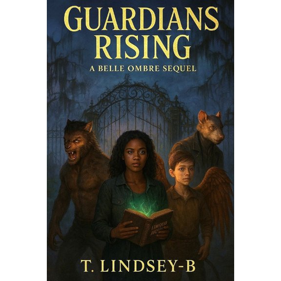 Belle Ombre Saga Guardians Rising: A Belle Ombre Sequel, (Paperback)