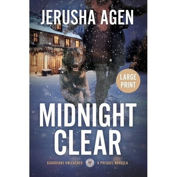 Guardians Unleashed Midnight Clear: A Christian K-9 Suspense (Large Print), Book 0, (Paperback)